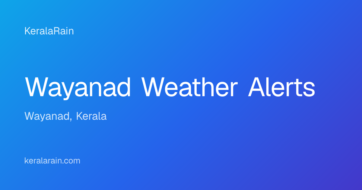 wayanad-weather-alerts-rain-warnings